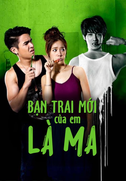 Bạn Trai Mới Của Em Là Ma