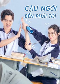 Cậu Ngồi Bên Phải Tôi 