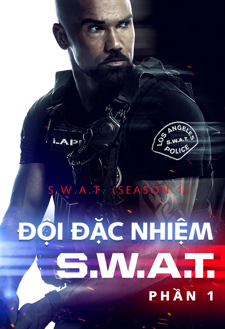 Đội Đặc Nhiệm SWAT (Phần 1) 