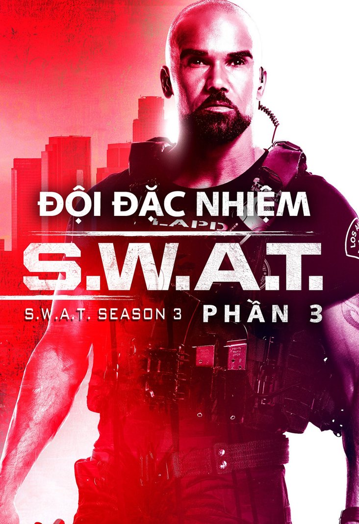 Đội Đặc Nhiệm SWAT (Phần 3) 