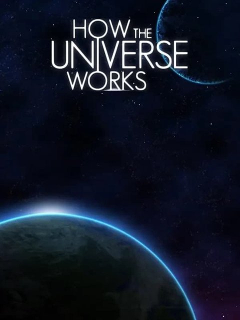 How the Universe Works (Phần 9) 