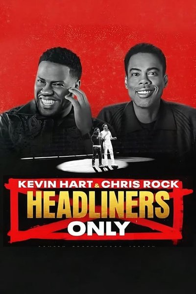 Kevin Hart & Chris Rock: Chỉ diễn chính 