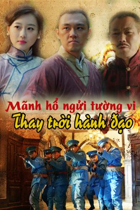 Mãnh Hổ Ngửi Tường Vi: Thay Trời Hành Đạo 