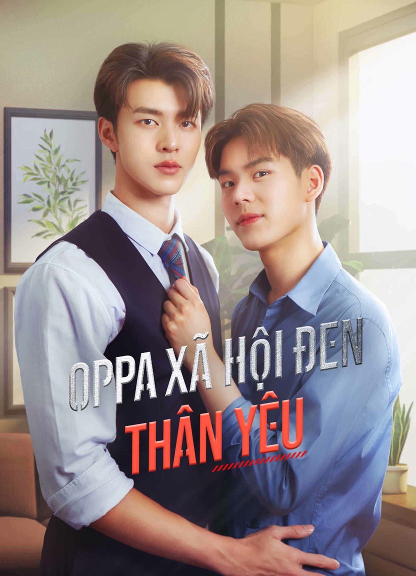 Oppa Xã Hội Đen Thân Yêu 