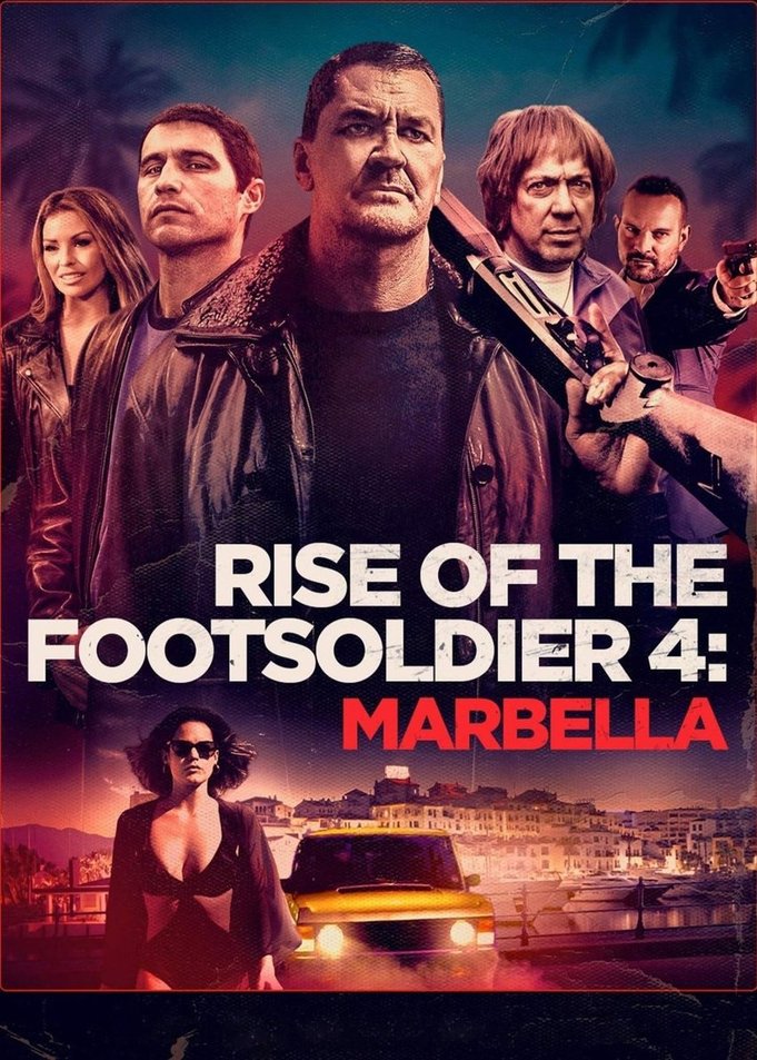 Rise of the Footsoldier 4: Marbella 