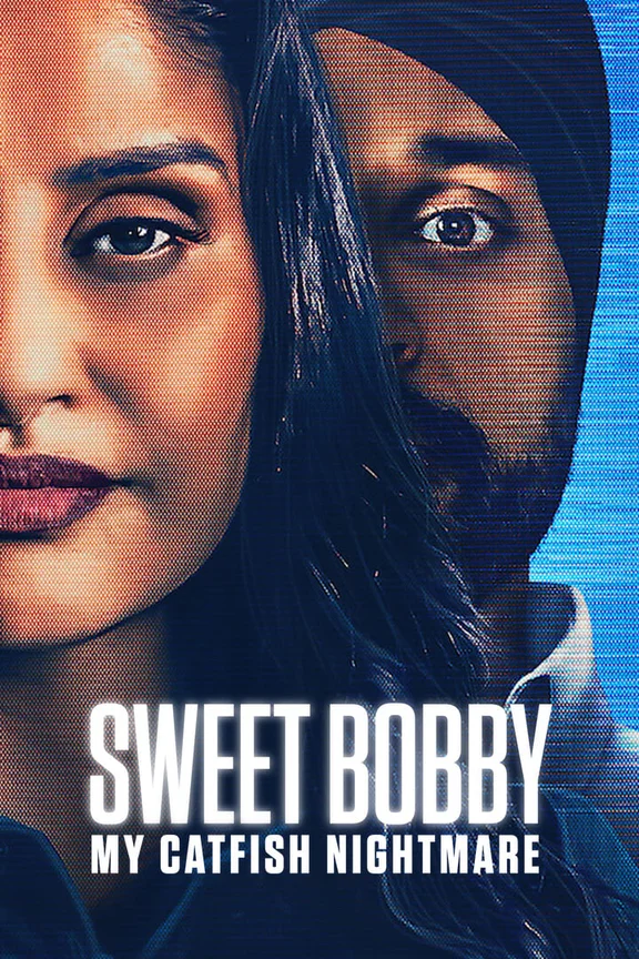 Sweet Bobby: Ác Mộng Lừa Tình 