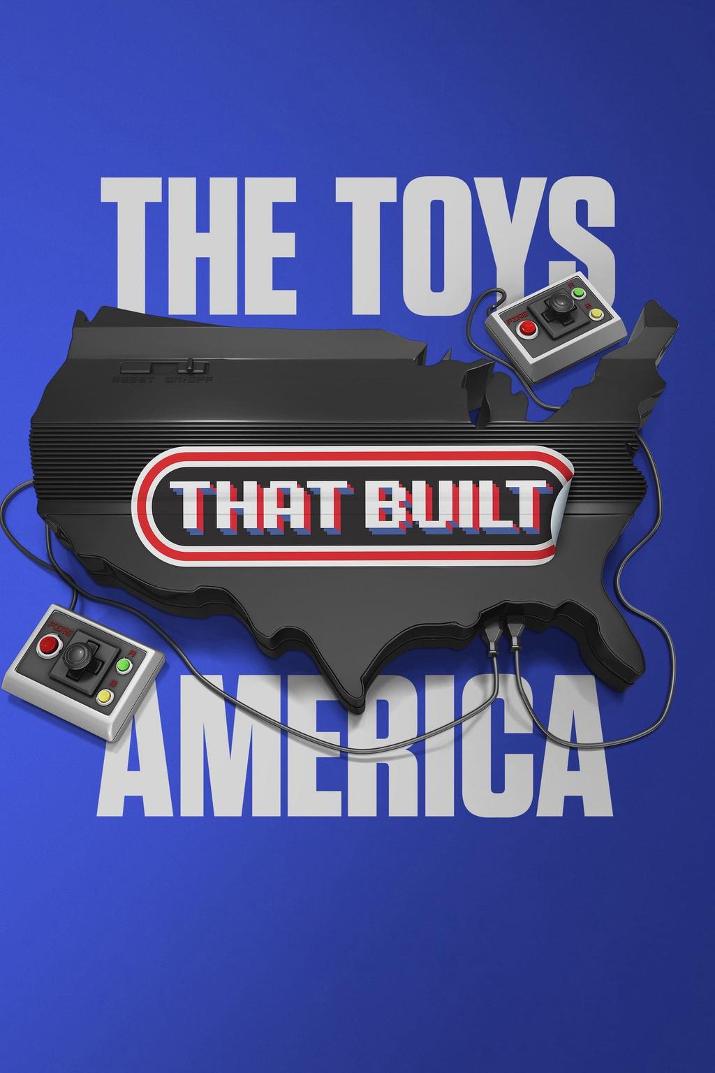 The Toys That Built America (Phần 2) 