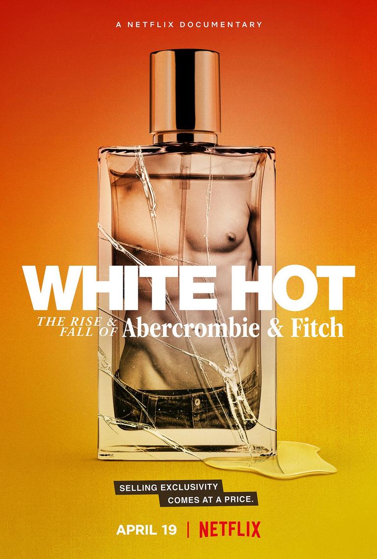 White Hot: Thăng trầm của Abercrombie & Fitch 